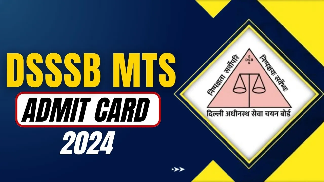 DSSSB MTS Admit Card 2024